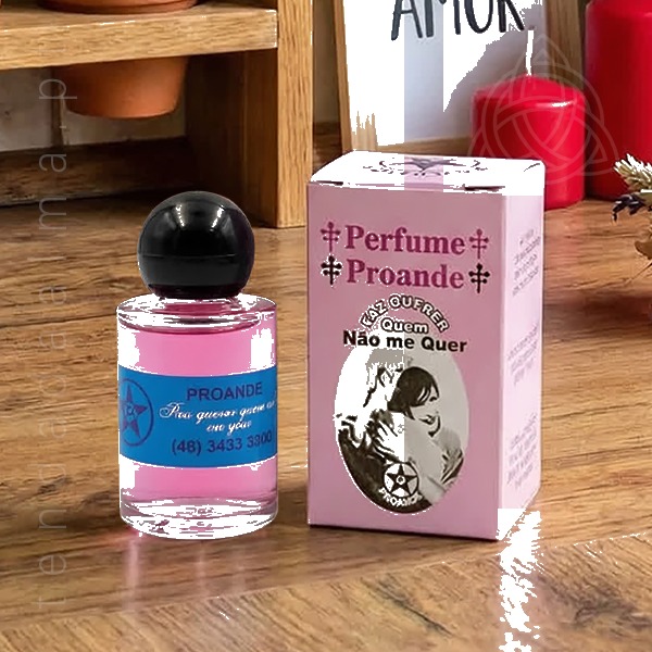 Perfume Proande Faz Querer Quem Não Me Quer